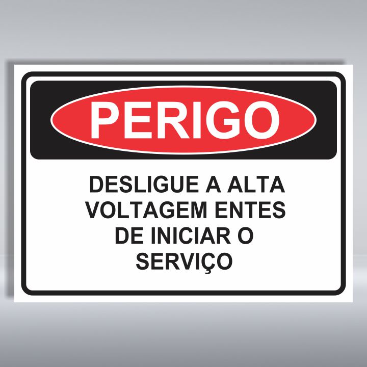 PLACA DE PERIGO | DESLIGUE A ALTA VOLTAGEM ANTES DE INICIAR O SERVIÇO